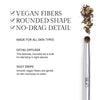Benefits image for Brush. Text highlights product benefits: "Vegan Fibers" "Rounded Shape" "No-Drag Detail". Below text reads "Made for all skins", "Detail Diffuser. This delicate rounded tip is built for blending in tight places" and "Silky Swipe, Smooth vegan fibers are gentle on skin and easy to clean"