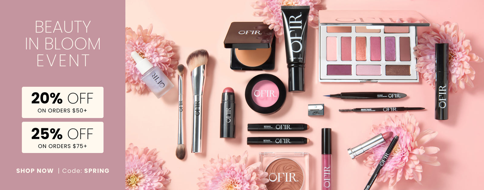 Promotional banner. Text reads "BEAUTY IN BLOOM 20% OFF on orders $50+ and 25% OFF on orders $75+. SHOP NOW | Code: SPRING"
